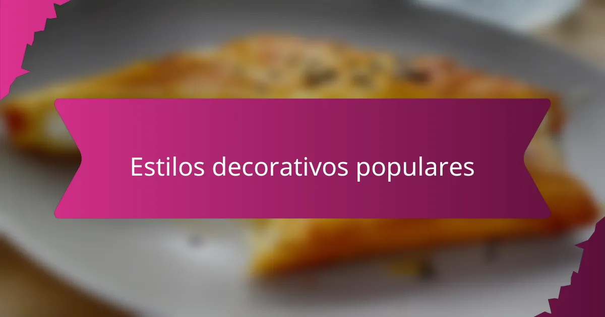 Estilos decorativos populares
