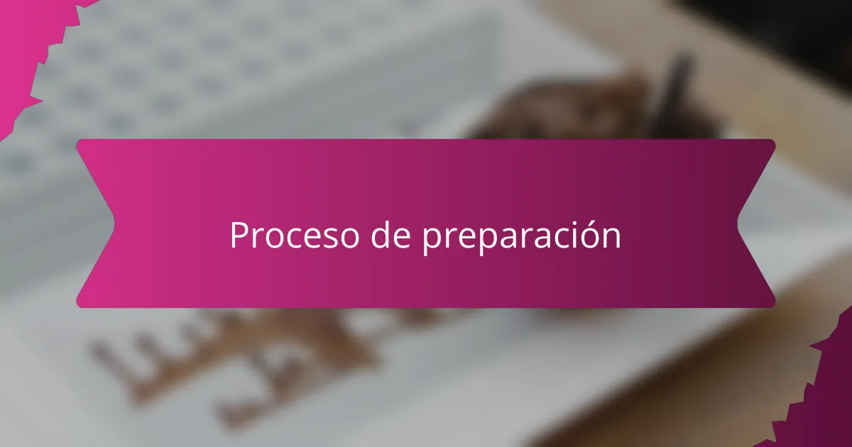 Proceso de preparación