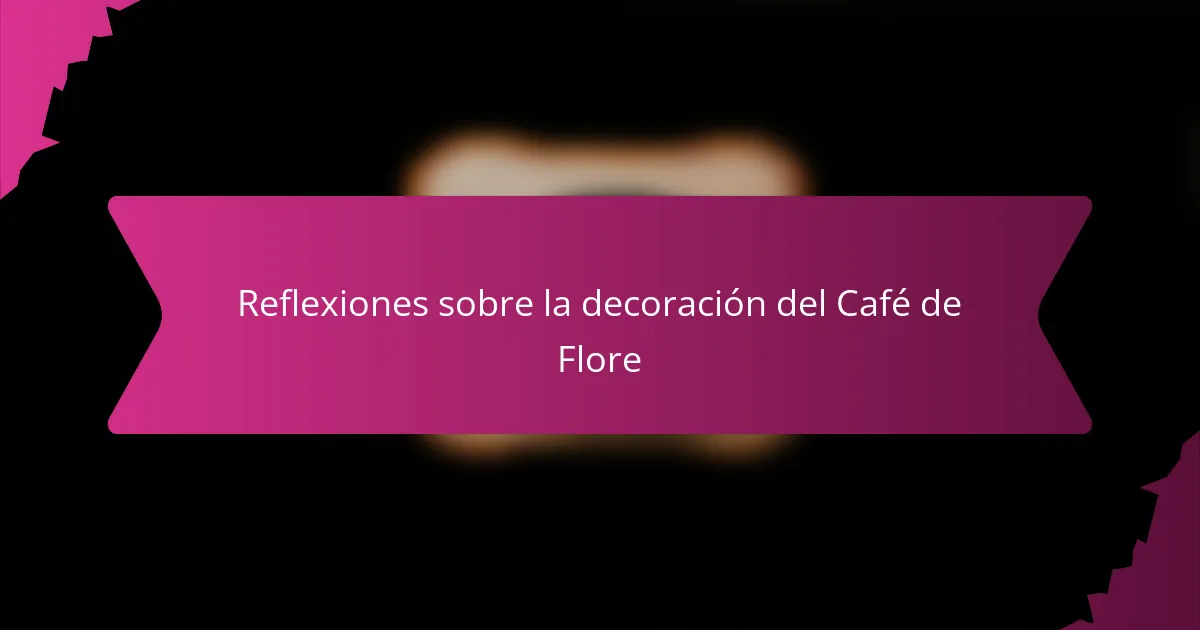 Reflexiones sobre la decoración del Café de Flore